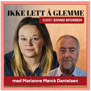 134. Møt Eivind Sporsem - pårørende til engasjerte Bjørg