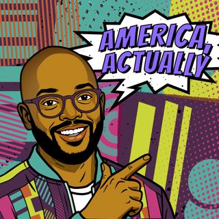America, Actually with Astead Herndon