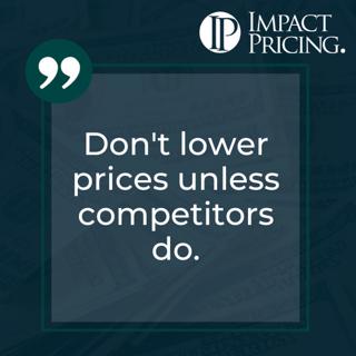 Pricing Table Topics: Jack of Clubs – Don't Lower Prices