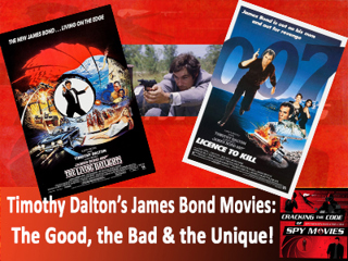 Timothy Dalton as James Bond - The Good the Bad and Unique
