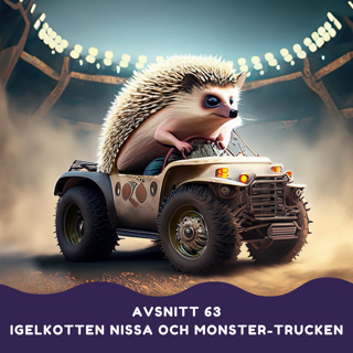 Igelkotten Nissa och monster-trucken