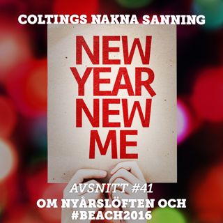 41. Om nyårslöften och #beach2016