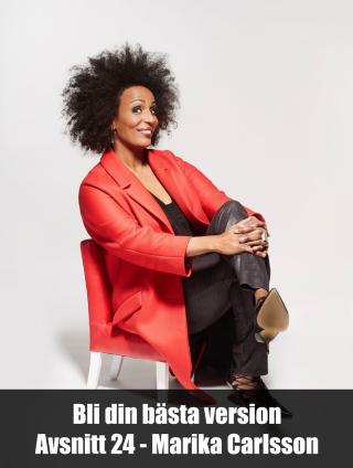 24. Marika Carlsson: Om Att Våga Vara Sig Själv & Humor