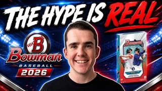 The Hype Around 2026 Bowman Baseball Is REAL