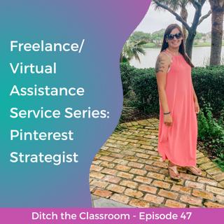 47 // What Does a Pinterest Manager Do for Their Clients? Freelancing and Virtual Assistant Series