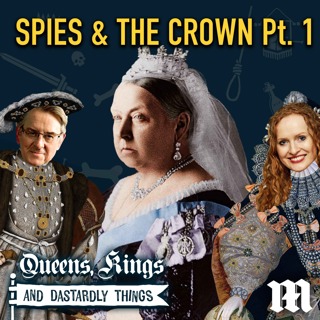 Spies & The Crown - Part 1