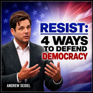 RESIST: 4 Ways to Defend Democracy (with Andrew Seidel)