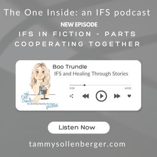 IFS and Healing Through Stories with Boo Trundle