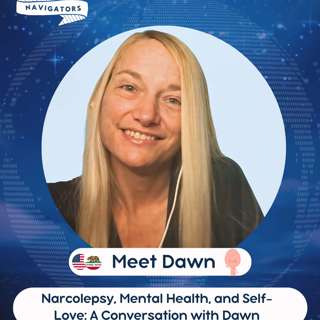 S2E11 Narcolepsy, Mental Health, and Self-Love: A Conversation with Dawn
