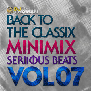 Serious Beats Volume 07 MiniMix - Dj ThaMan