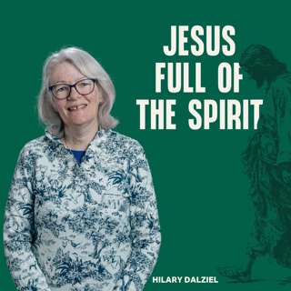 Jesus Full of the Spirit (Hilary Dalziel)