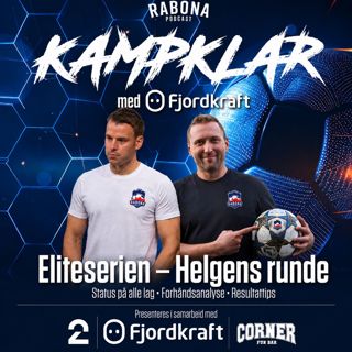 473. Kampklar med Fjordkraft: Før runde 16