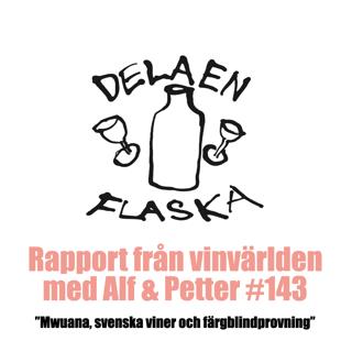 143. Dela en flaska - Mwuana, svenska viner och färgblindprovning
