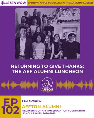 102. Returning to Give Thanks: The AEF Alumni Luncheon