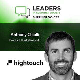 #539: Leaders in Customer Loyalty: Supplier Voices | Why Hightouch Thinks AI Should Transform Marketing Workflows, Not Just Campaigns