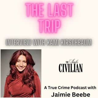 147: Kami Kirschbaum: The Safe Civilian