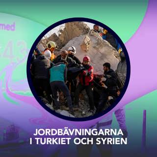 Jordbävningarna i Turkiet och Syrien – P3 Nyheter Dokumentär