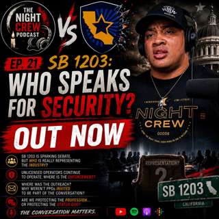 Ep. 21 | SB 1203 – Who Speaks for Security?