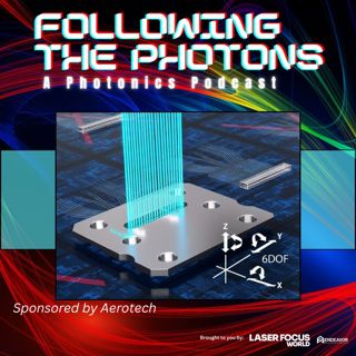 Aerotech quick chat: Co-packaged optics & the active alignment breakthrough