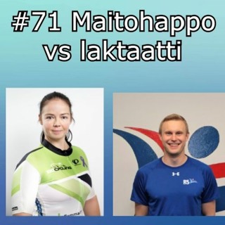 #71 Laktaatti vs maitohappo (Tiina & Mikael)