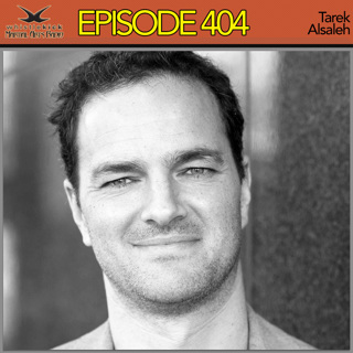 Episode 404 - Tarek Alsaleh