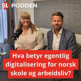 61: Hva betyr egentlig digitalisering for norsk skole og arbeidsliv?