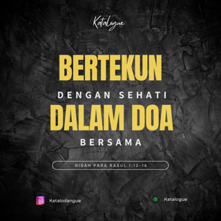 Bertekun Dengan Sehati Dalam Doa Bersama