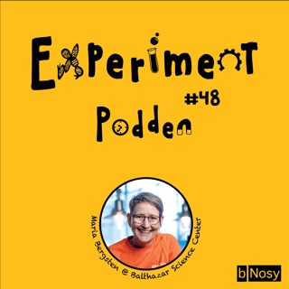#48. Maria Bergsten från Balthazar science center i Skövde