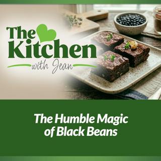 7/16/26: The Humble Magic of Black Beans