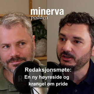 Redaksjonsmøte: En ny høyreside og krangel om Pride