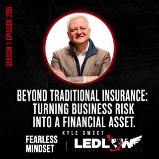 Episode 296 - Beyond Traditional Insurance: Turning Business Risk Into a Financial Asset with Kyle Sweet (Part 1)