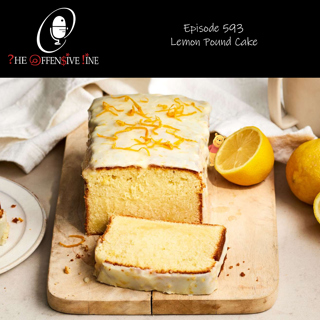 Episode 593 - Lemon Pound Cake
