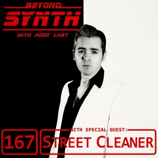 Beyond Synth - 167 - Street Cleaner
