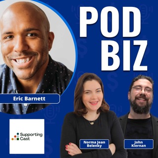 Leveraging Bonus Content and Subscriptions for Monetization with Eric Barnett of Supporting Cast