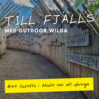 #49: Juliette och jag om löpning och livet till fjälls