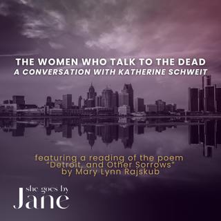 139: The Women Who Talk to the Dead: A Conversation with Katherine Schweit