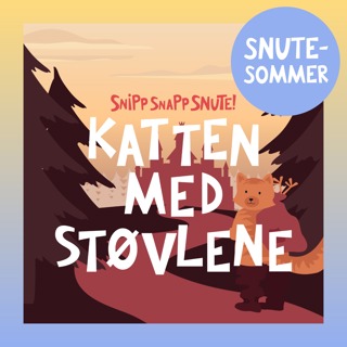 SNUTESOMMER - Katten med Støvlene