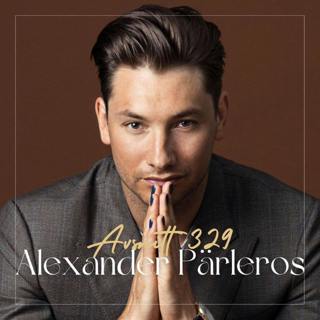 329. Alexander Pärleros - Framgångspoddaren om vad som definierar riktig framgång