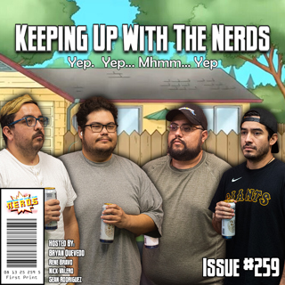 The King of the Hill Has Spoken! | Keeping Up with the Nerds Issue #259