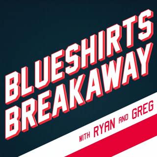 Blueshirts Breakaway EP 54 - Put Up or Shut Up