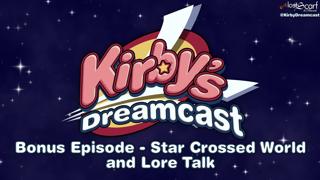 Bonus Episode - Star Crossed World & Lore Talk