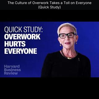 The Culture of Overwork Takes a Toll on Everyone (Quick Study)