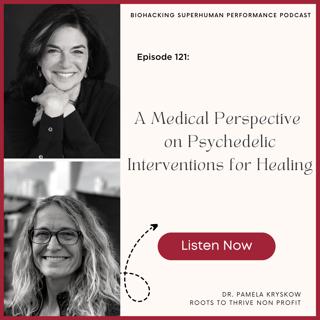 Episode #121: A Medical Perspective on Psychedelic Interventions for Healing