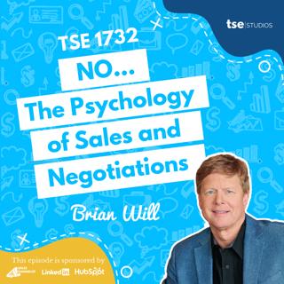 NO...The Psychology of Sales and Negotiations | Brian Will - 1732