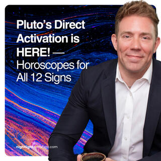 Pluto’s Direct Activation is HERE! — Horoscopes for All 12 Signs | The Nightlight Astrology Podcast