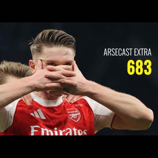 Arsecast Extra Episode 683 - 23.02.2026