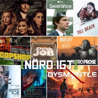 359. Den om Dysmantle, High Fleet, Aperture Desk Job, Kimi, Against the ice, Nightmare Alley, Till Death, Copshop samt Severance