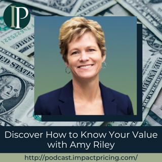 Discover How to Know Your Value with Amy Riley