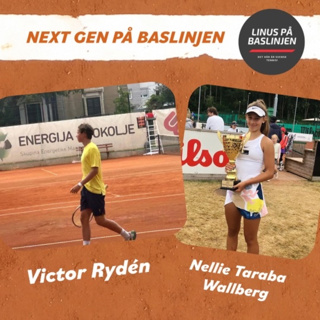 Next Gen på Baslinjen: Victor Rydén & Nellie Taraba Wallberg