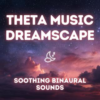 Theta Dreamscape — 9 Hours of Theta Waves for Relaxation & Sleep